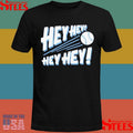 Hey Hey Hey Hey Shirts