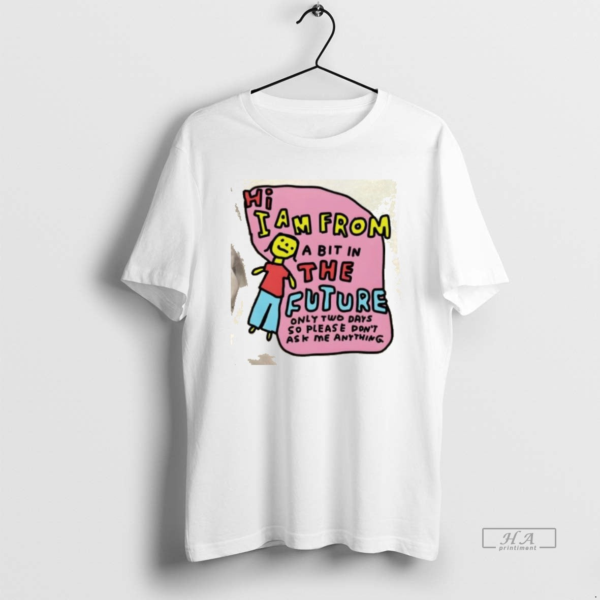Official Hi I Am From A Bit In The Future Only Two Days So Please T-Shirts, Hoodie, Sweatshirt | CiraTrend.com