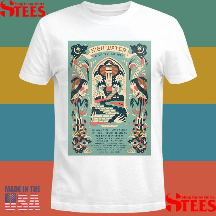 High Water Music Festival April 26-27 2025 North Charleston Sc Poster Shirts