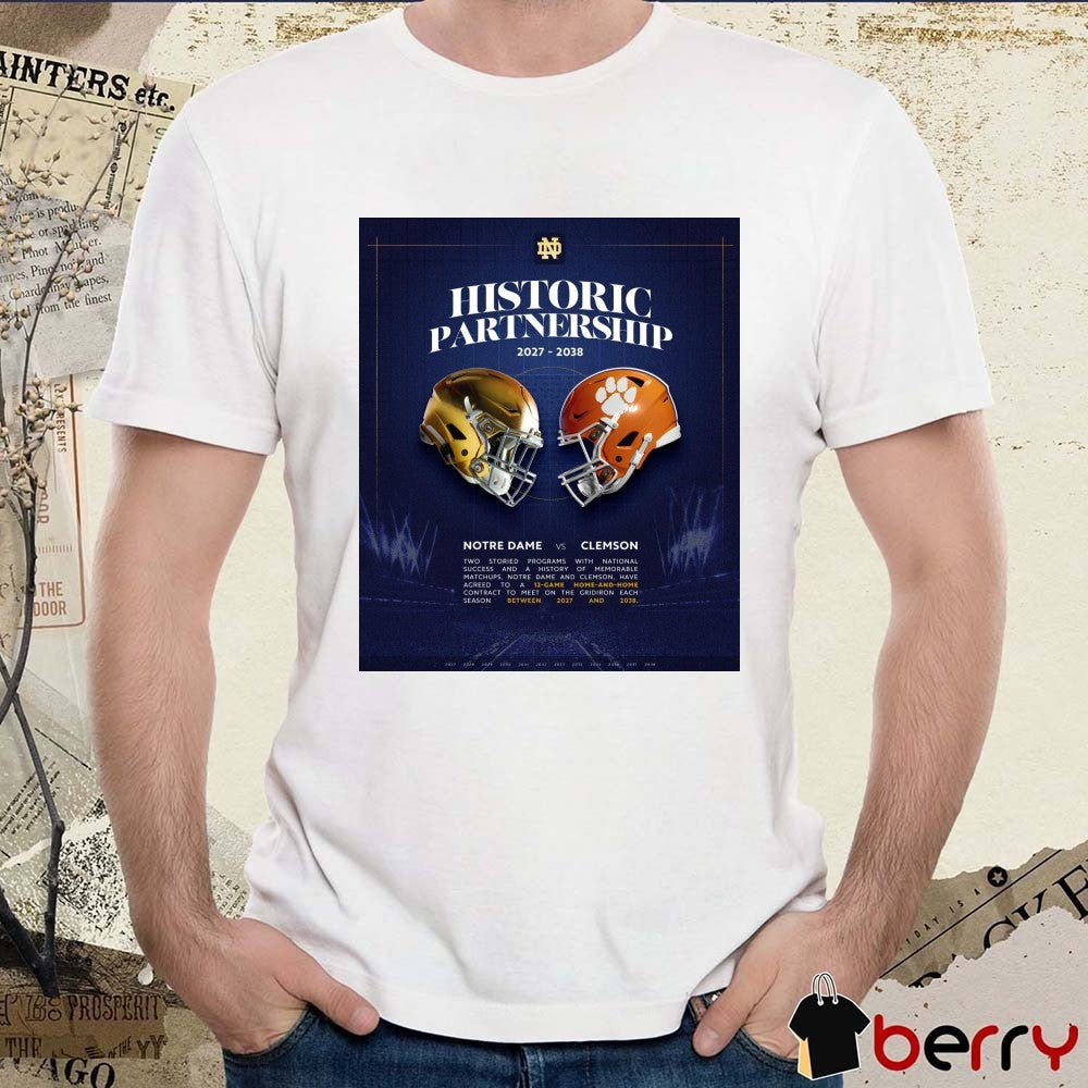 Historic Partnership 2027-2038 Two Storied Programs With National Success And A History Of Memorable Matchups Poster t-shirt