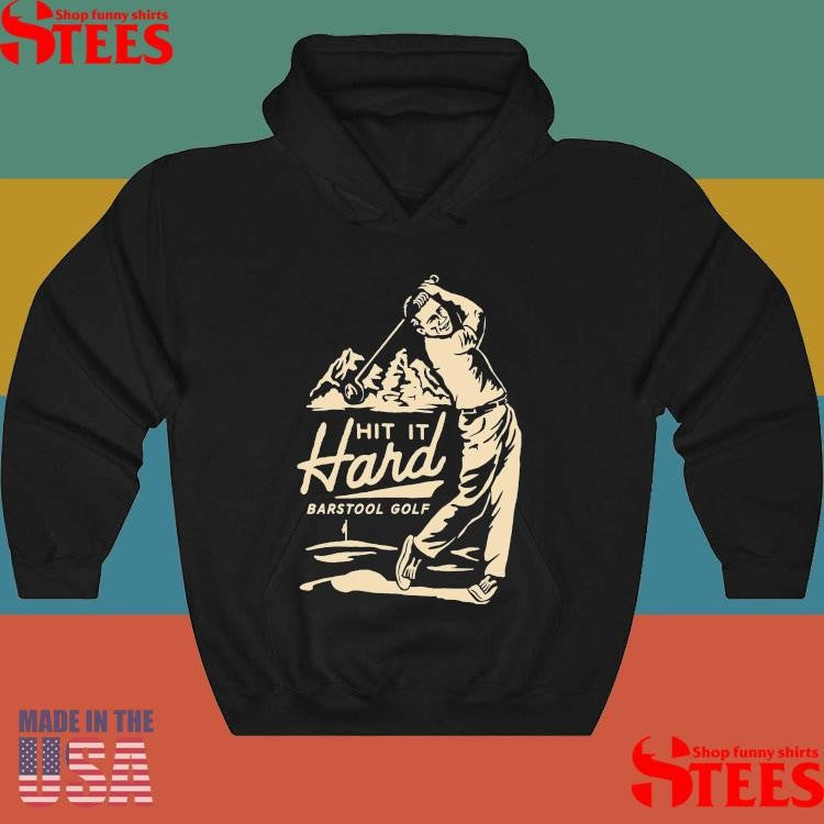 Hit It Hard Barstool Golf Shirts