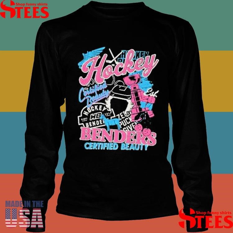 Hockey Benders Certified Beauty Shirts