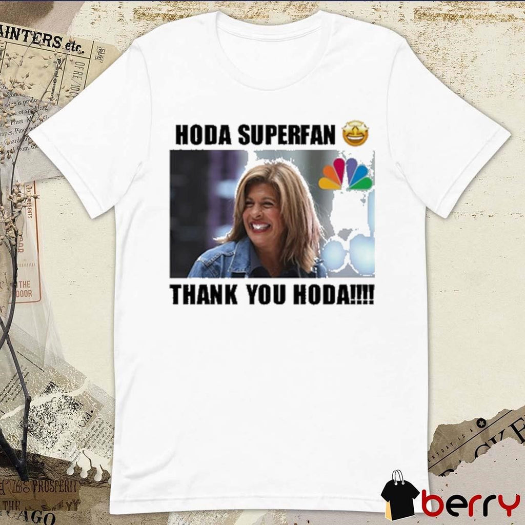 Hoda Superfan Thank You Hoda 2024 t-shirt