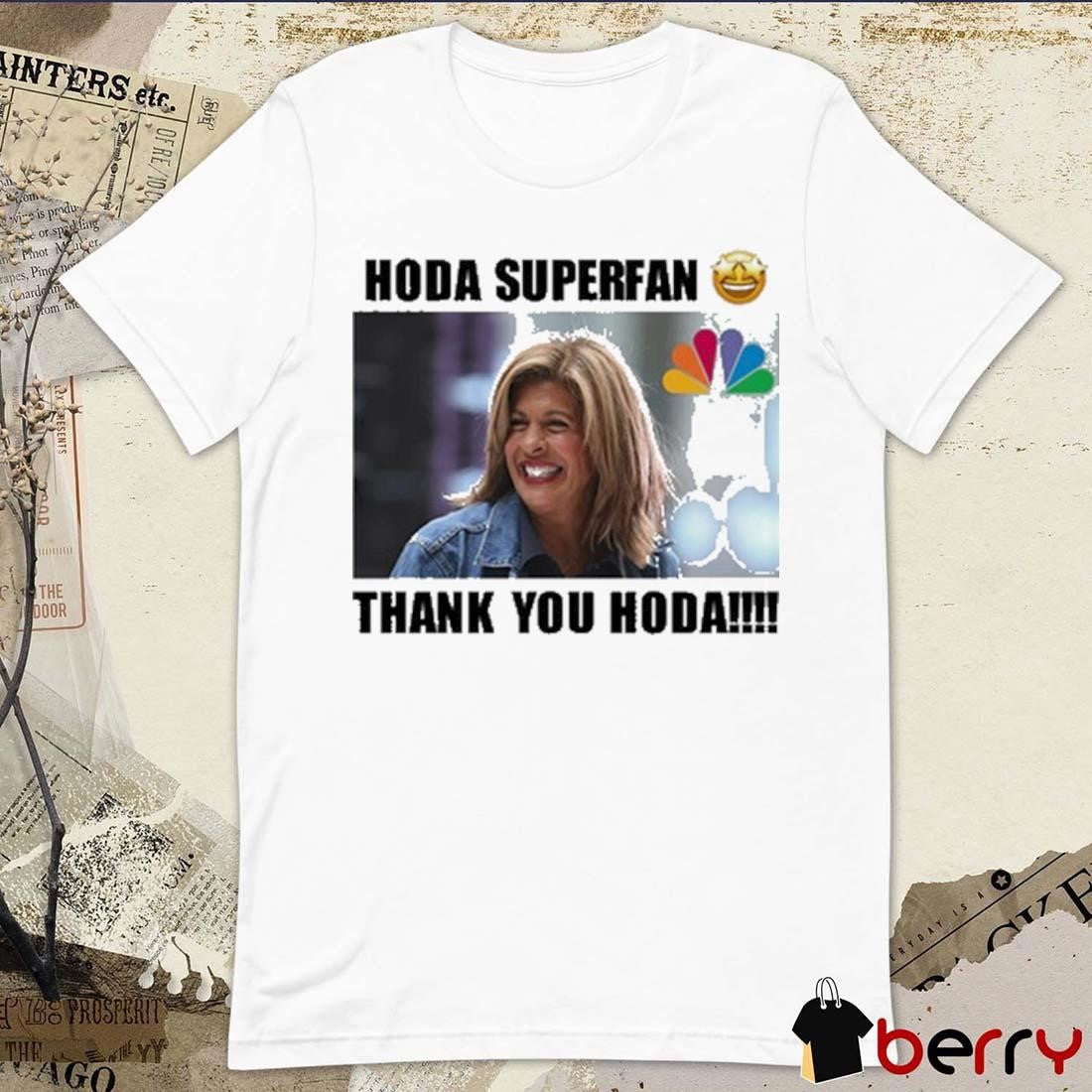 Hoda Superfan Thank You Hoda 2024 t-shirt