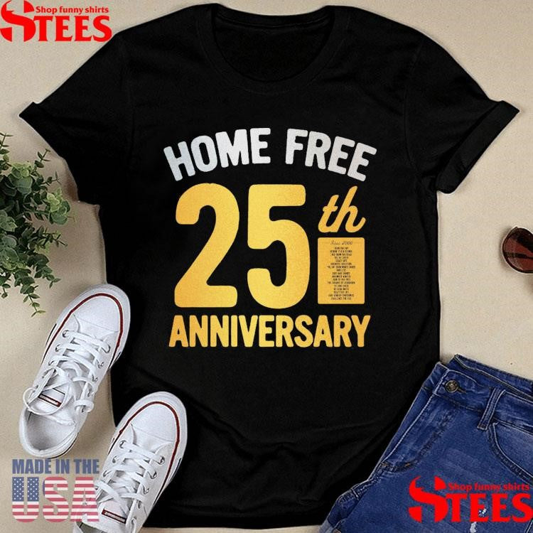 Home Free 25th Anniversary Stars Shimmer Since 2000 T-shirt