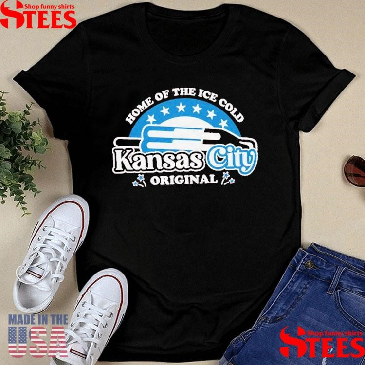 Home Of The Ice Cold Kansas City Bomb Pop Shirts