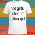Girls Listen To Silica Gel T-shirt