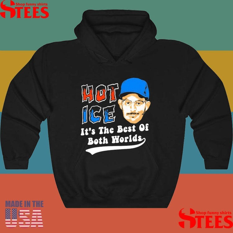 Ice It’s The Best Of Both Worlds Shirts