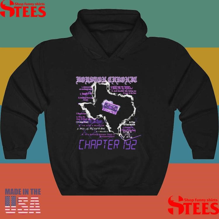 Hou Chronic Purp Chapter 192 Shirts
