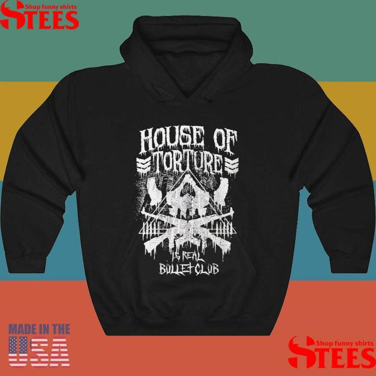 House Of Torture Real Bullet Club Shirts