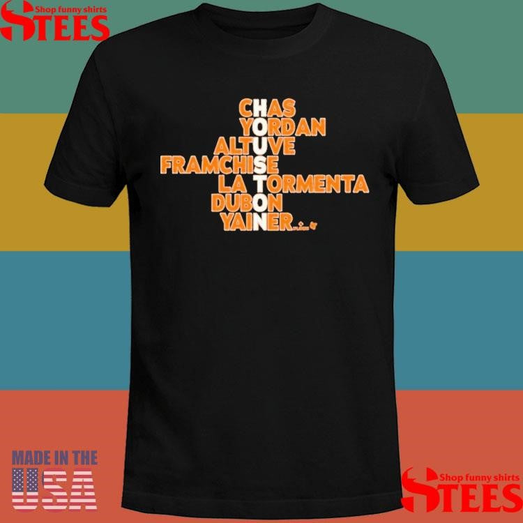 Houston Astros Chaos Yordan Altuve Franchise La Tormenta Dubon Yainer Names 2025 Shirts