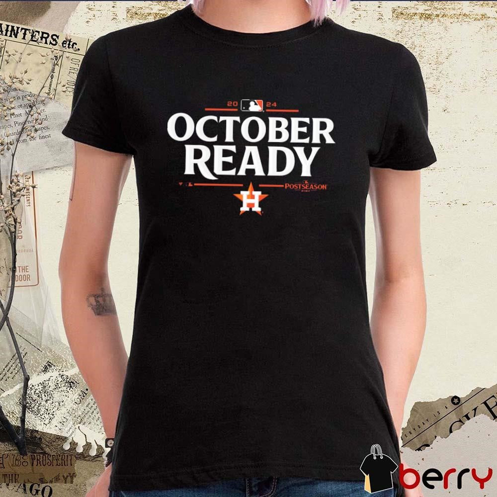 Houston Astros October Ready 2024 MLB Postseason Locker Room t-shirt
