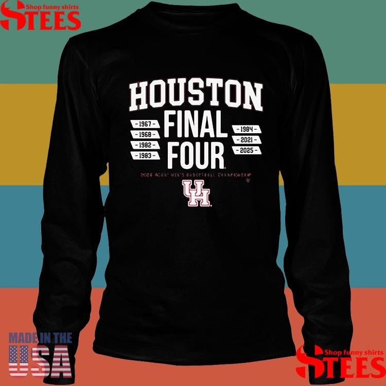 Houston Basketball All-time Final Four 2025 Ncaa Basketball Championship Shirts