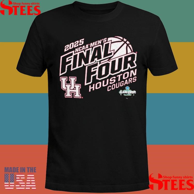 Houston Cougars 2025 Ncaa Men’s Basketball Tournament March Madness Final Four Shirts