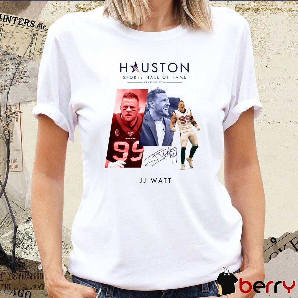 Houston Sports Hall Of Fame Class Of 2026 JJ Watt Signature t-shirt