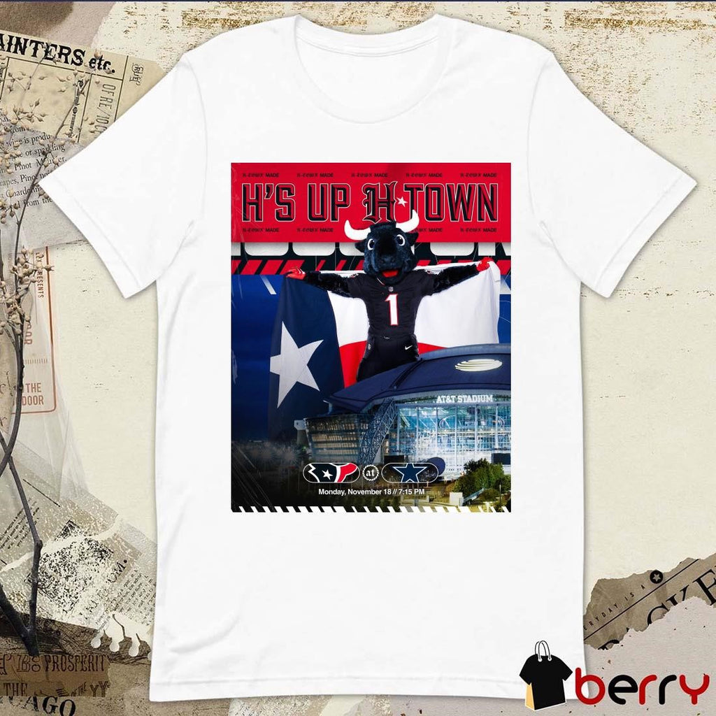 Houston Texans At Dallas Cowboys H’s Up H-Town Monday November 18 2024 AT&T Stadium Poster t-shirt