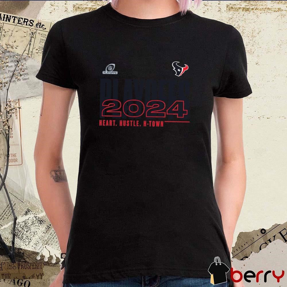 Houston Texans Heart Hustle H-Town 2024 NFL Playoffs t-shirt