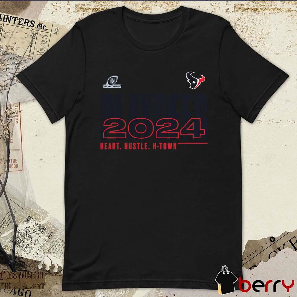 Houston Texans Heart Hustle H-Town 2024 NFL Playoffs t-shirt