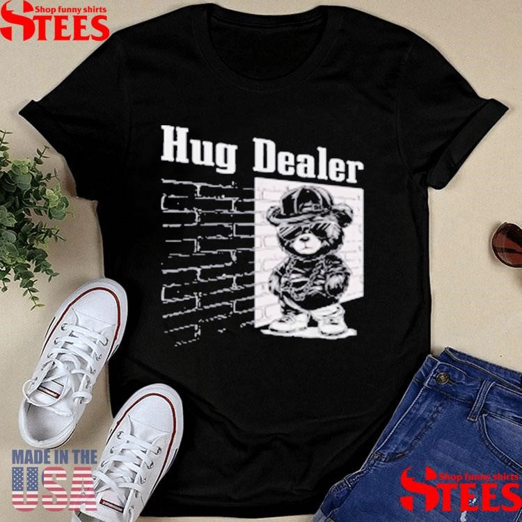 Hug Dealer Cool Gangster Teddy Bear T-shirt