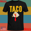 Humor Taco Trump Always Chickens Out Shirts