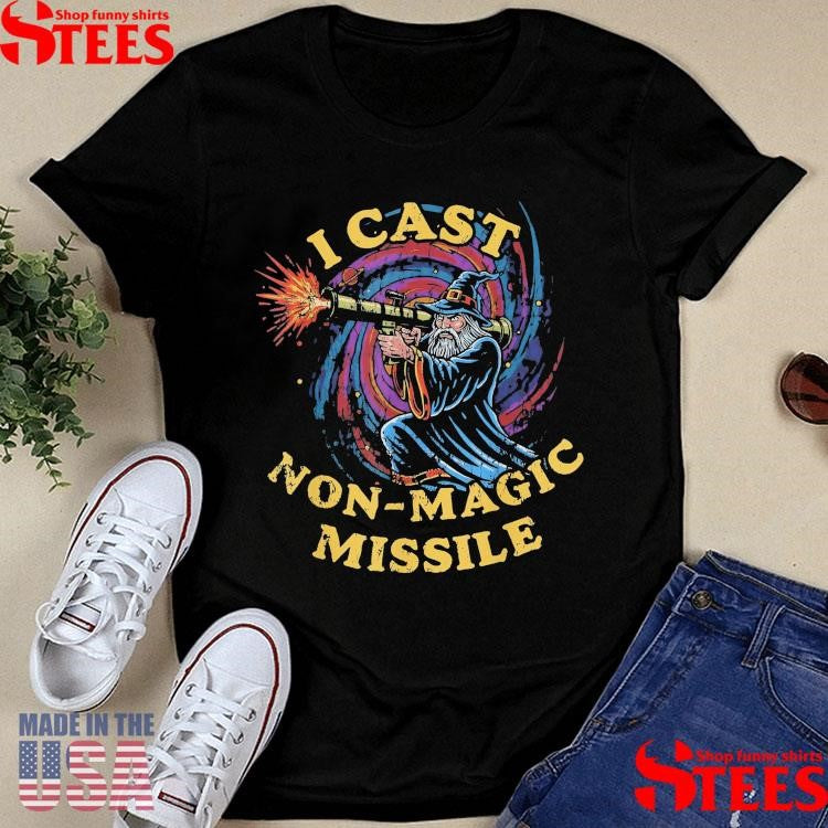 I Cast Non-magic Missile T-shirt