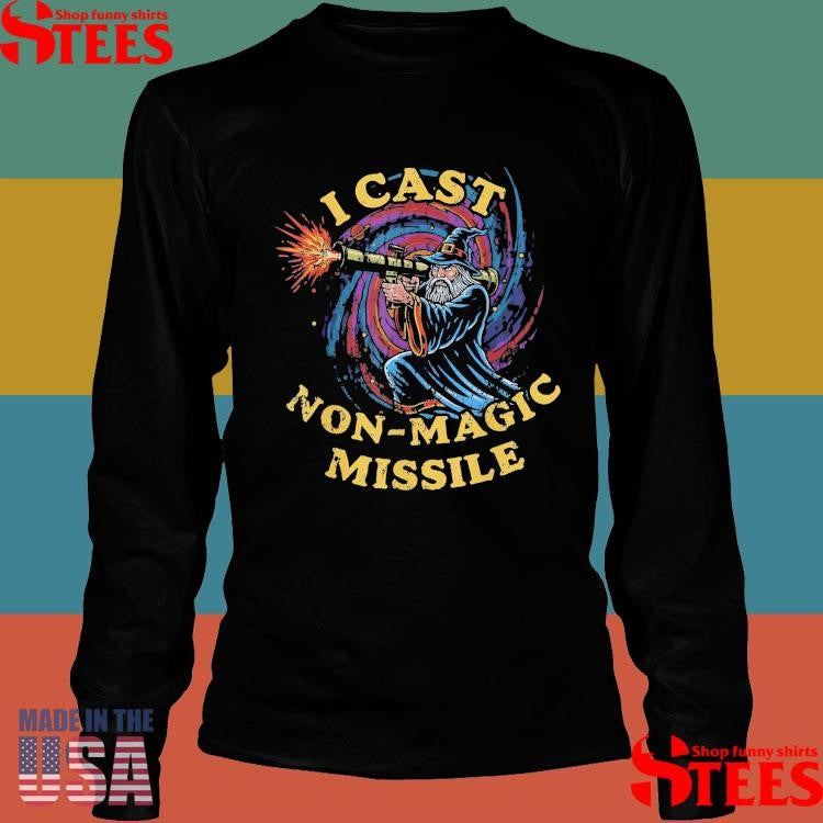 I Cast Non-magic Missile T-shirt