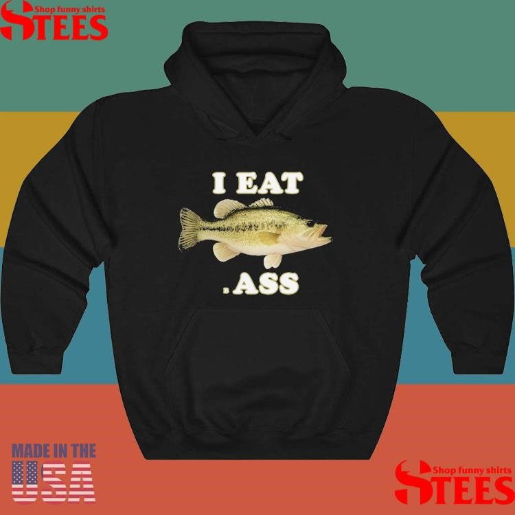 I Eat Bass Fish T-shirts