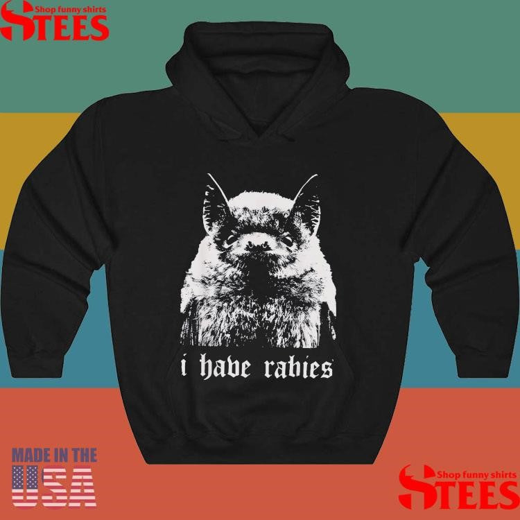 I Have Rabies Bat T-shirt