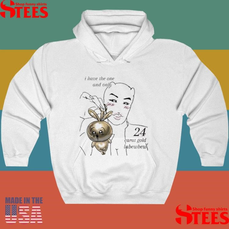 I Have The One And Only 24 Carat Gold Labewbew Meme T-shirt