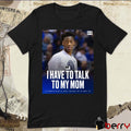I Have To Talk To My Mom Aj Dybansta On Why He Hasn’t Declared For The Draft Yet t-shirt