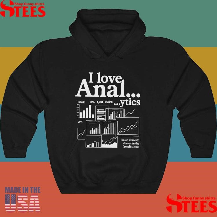 I Love Anal-ytics T-shirt
