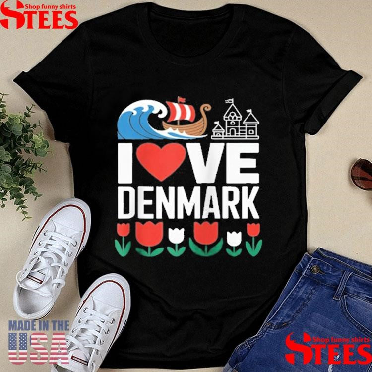 I Love Denmark Viking Ship Tulip Wave Castle T-shirts