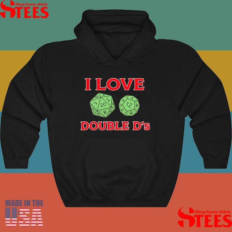 I Love Double D’s Dungeon And Dragons T-shirt