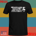 I Love Walking Alone Through Very Dark Forests Shirts