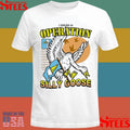 I Served In Operation Silly Goose T-shirt