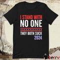 I Stand With No One They Both Suck 2024 Vintage t-shirt