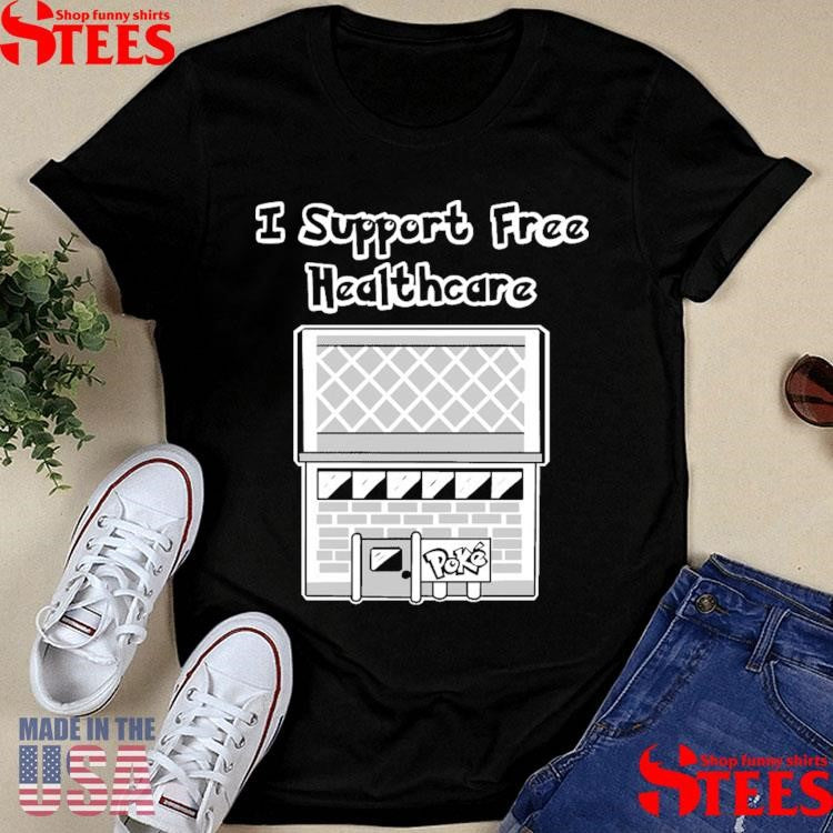 I Support Free Healthcare Melcom Brown T-shirt
