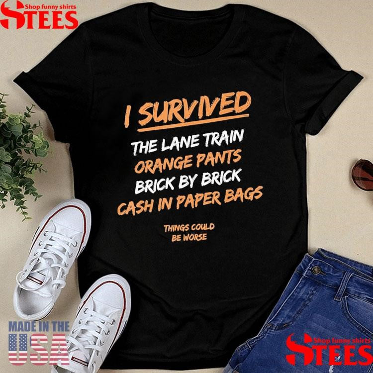 I Survived The Lane Train Orange Pants Brick T-shirt