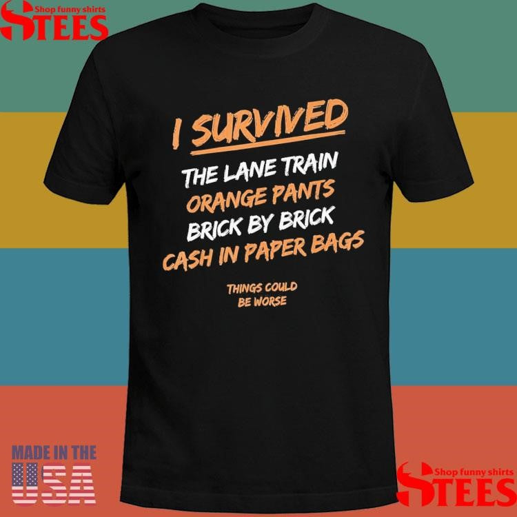 I Survived The Lane Train Orange Pants Brick T-shirt