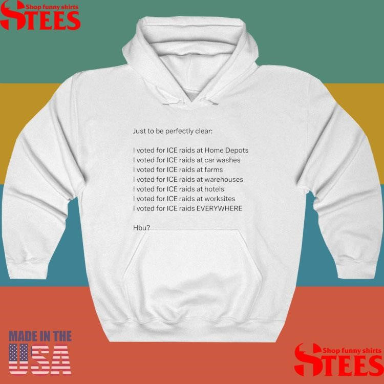 I Voted For Ice Raids At Home Depot’s Washes Farms T-shirt