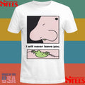 I Will Never Leave You Eternal Friend 2025 T-shirt