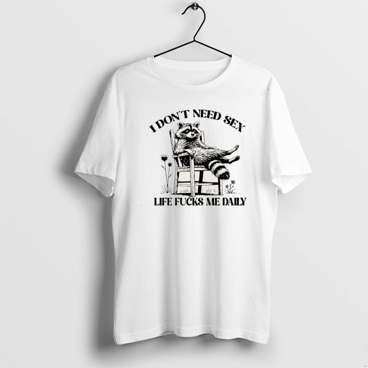 Official I Dont Need Sex Life Fucks Me Daily Racoon Christmas T-Shirts, Hoodie, Sweatshirt | CiraTrend.com