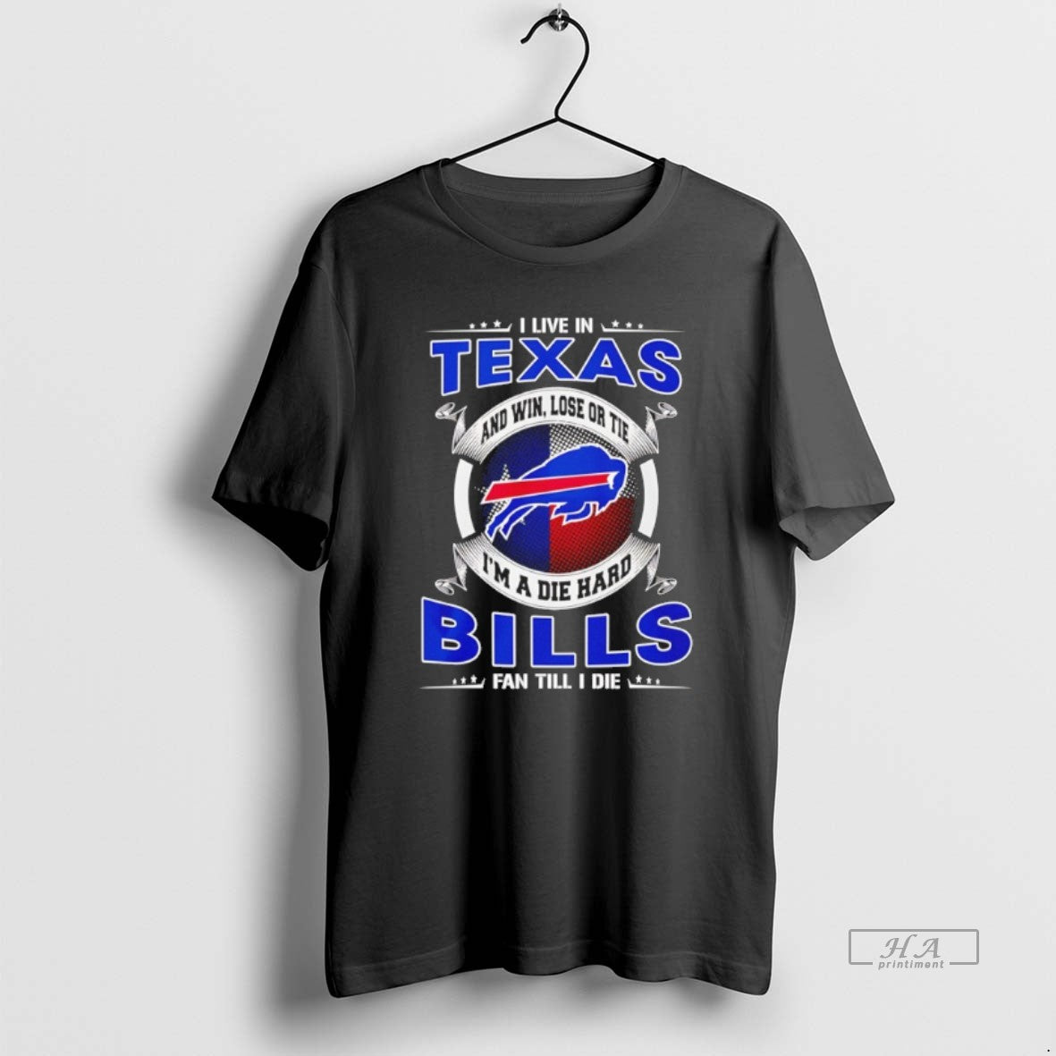 Official I Live In Texas And Win Lose Or Tie Im A Die Hard Bills T-Shirts, Hoodie, Sweatshirt | CiraTrend.com
