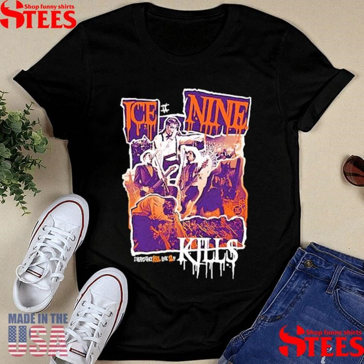 Ice Nine Kills I Heard They Kill Live 2 Dead Alive Shirts
