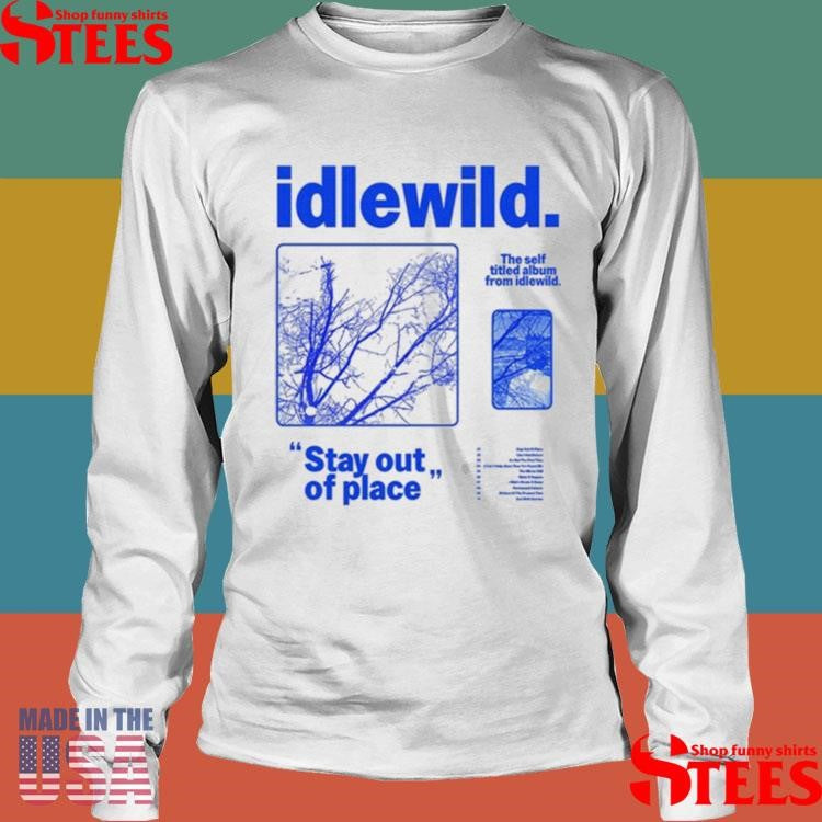 Idlewild Stay Out Of Place Album 2025 T-shirt