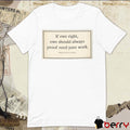 If Ewe Right Ewe Should Always Proof Reed Yore Work Writers Do It In A Book t-shirt