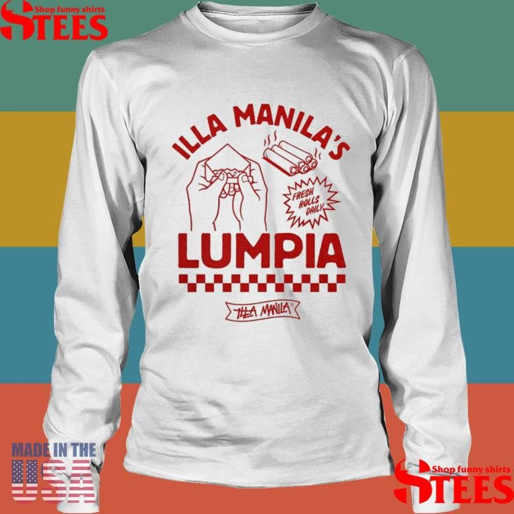 Illa Manila’s Lumpia Fresh Rolls Dally Shirts