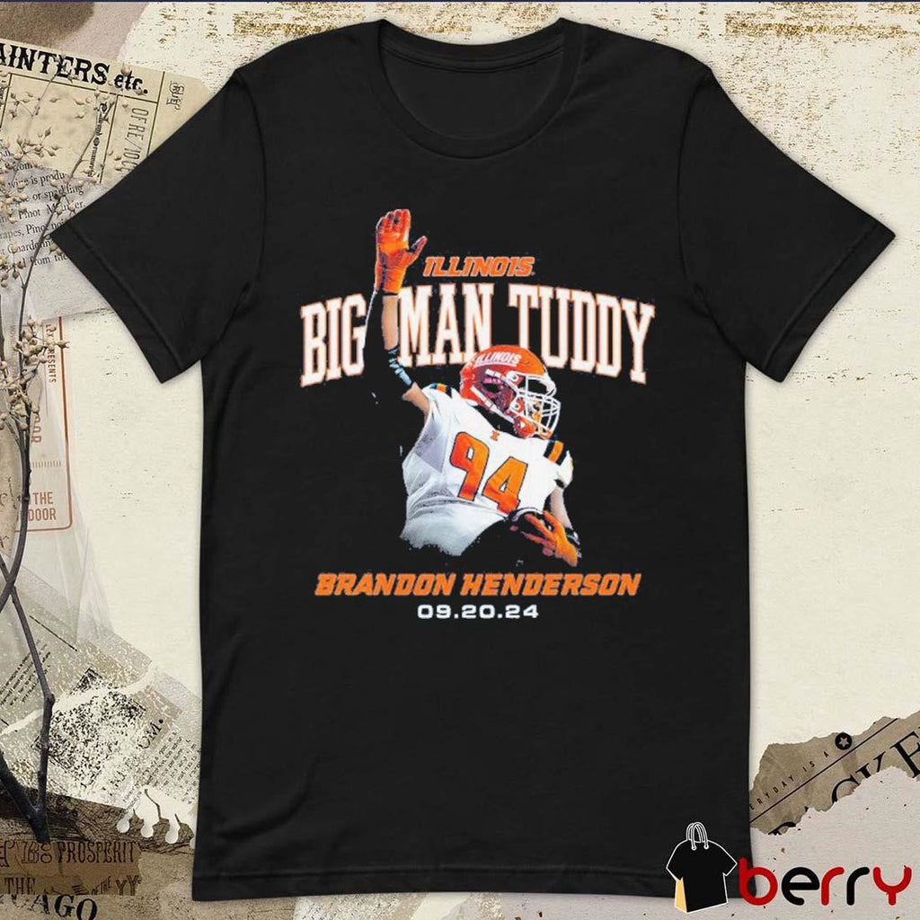 Illinois Football Big Man Tuddy Brandon Henderson 9 20 24 Graphic t-shirt