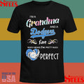 I’m A Grandma And A Dodgers Fan Which Means I’m Pretty Much Perfect Shirts