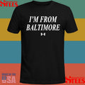 I’m From Baltimore Shirts